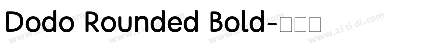 Dodo Rounded Bold字体转换